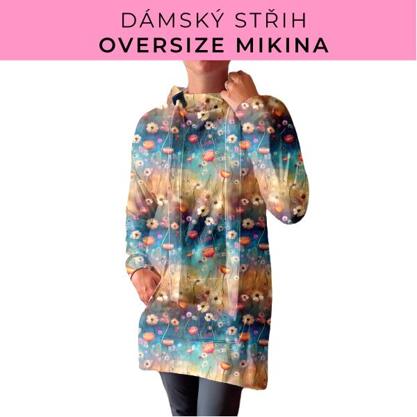 DÁMSKÝ střih - Oversize mikina