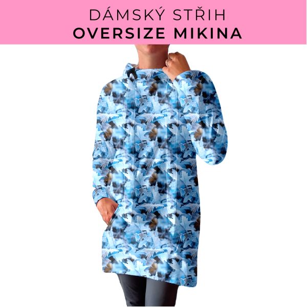 DÁMSKÝ střih - Oversize mikina