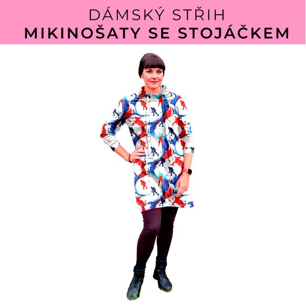 Dámský střih - mikinové šaty se stojáčkem