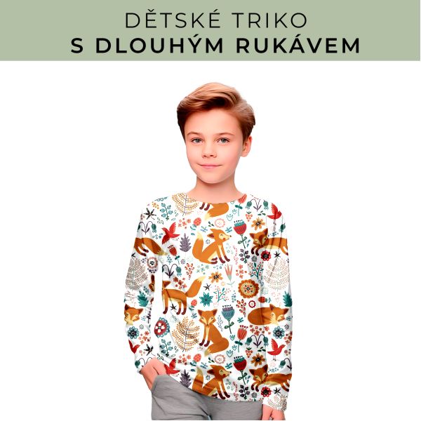 DĚTSKÝ střih - triko dlouhý rukáv