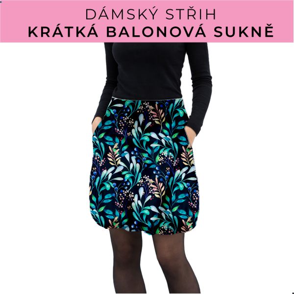 Dámský střih - balonová krátká sukně