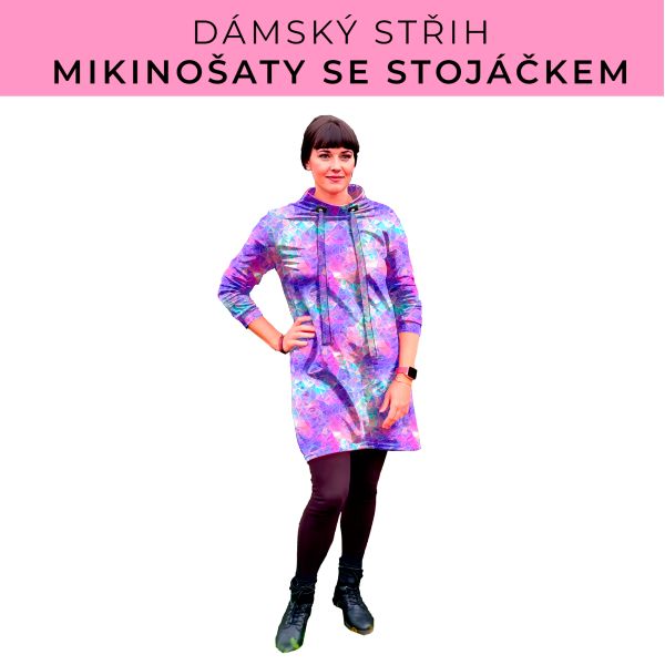 Dámský střih - mikinové šaty se stojáčkem