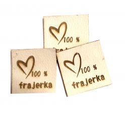 Koženkový štítek gravír - "100% frajerka "- varianty vyrobeno v EU