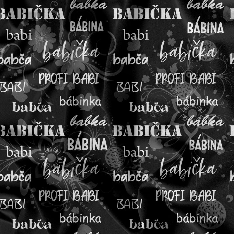 Babička texty a kytky na černé-materiálové varianty mavaga design
