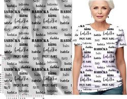 Babička texty na bílé-materiálové varianty | Bela- polyesterový úplet, Torino -úplet funkční, MILKY -úplet funkční, FERRA -úplet, Lycra, PUSH UP LYCRA/ plavkovina, Garzato- počesaný funkční úplet, Termo lycra počesaná, DOLOMITY -počesaný 250 gsm, Softshell zimní 320 gsm, Softshell LETNÍ NEPRUŽNÝ, Softshell ZIMNÍ PRUŽNÝ 220 gsm, Softshell letní pružný 220gsm, Softshell jarní 285 gsm, Softshell BERÁNEK, Kočárkovina, Micropeach -tkanina 100 % pes, Silver pružné plátno, X-BAVLNĚNÝ SATÉN, BAVLNĚNÝ úplet LORA 180, Bavlněná teplákovina LORA 250 gsm, BAVLNĚNÝ úplet MIRA 230, SILKY, Venezie úplet, Satén úpletový Valentino  PES+el., Microplyš pružný